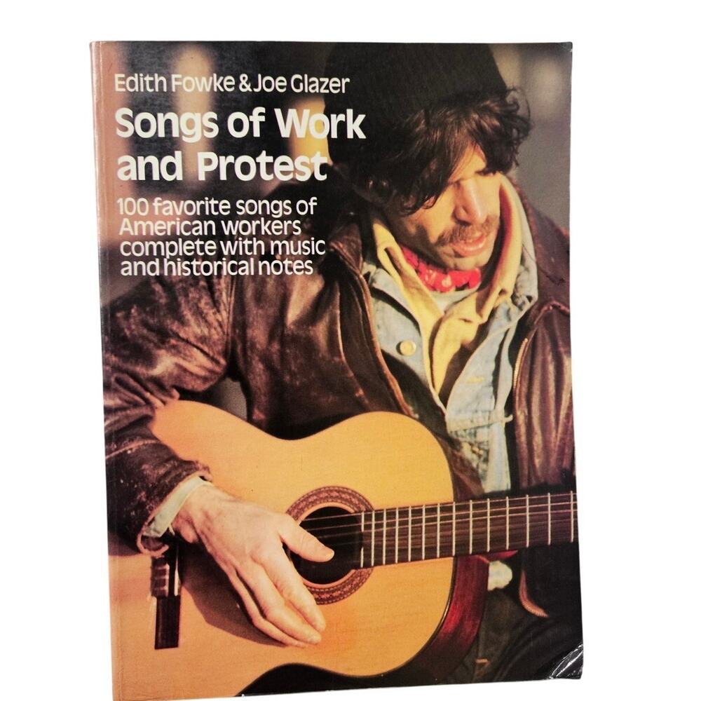 ​SIGNED Joe Glazer Songs of Work and Protest Book 1973 Dover Edith Fowke Folk